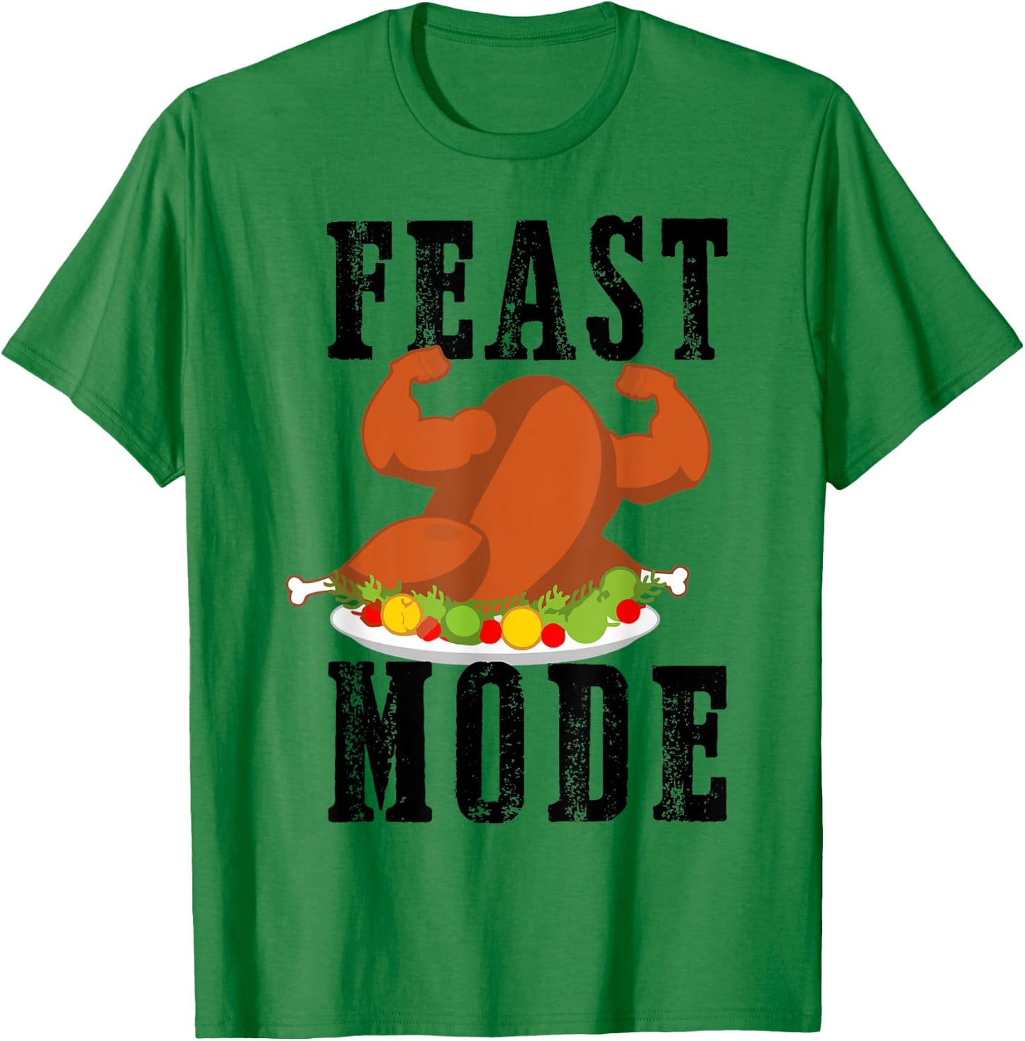 Feast Mode Funny Turkey Muscle Thanksgiving gift men women T-Shirt - T-Shirt | Irish Green