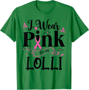 October Breast Cancer Support I Wear Pink For My Lolli T-Shirt - T-Shirt | Irish Green