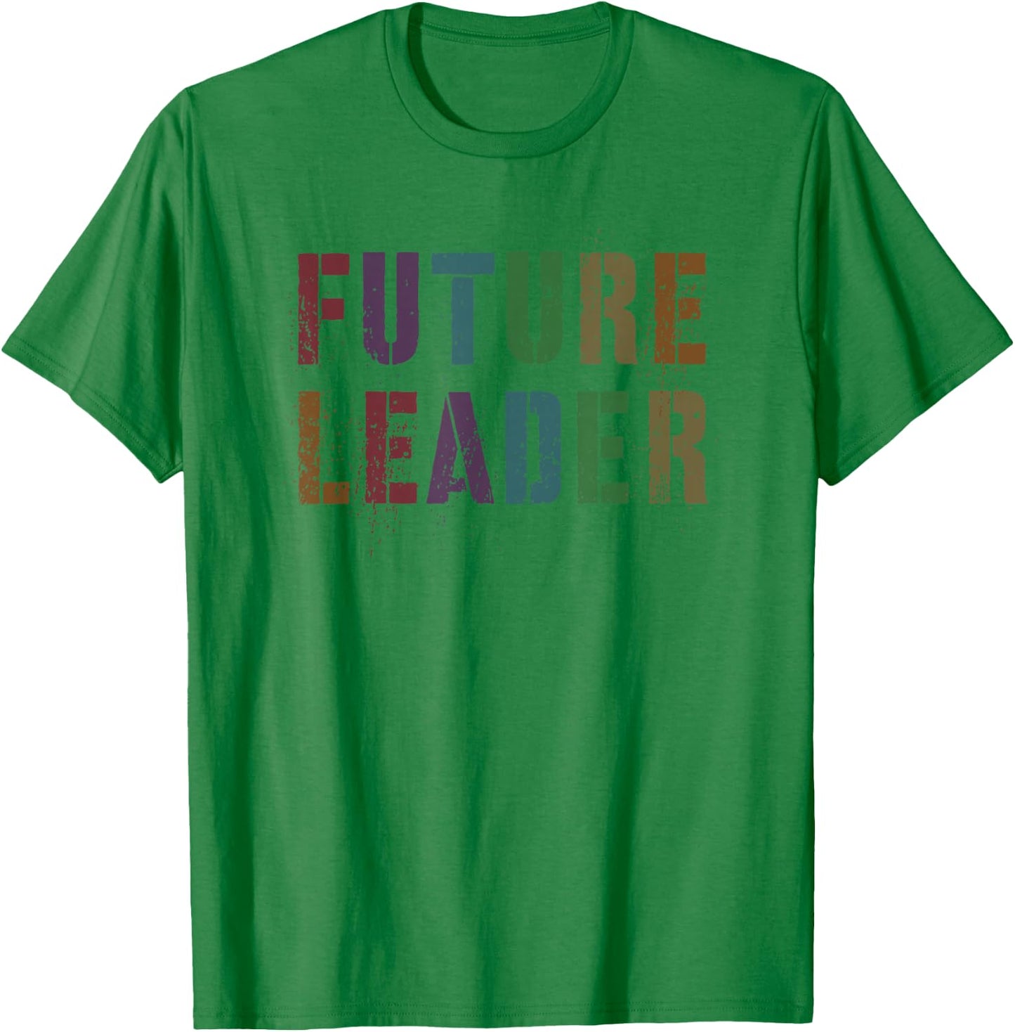 Motivated FUTURE LEADER School Kids Graduation Ambition Goal T-Shirt - T-Shirt | Irish Green