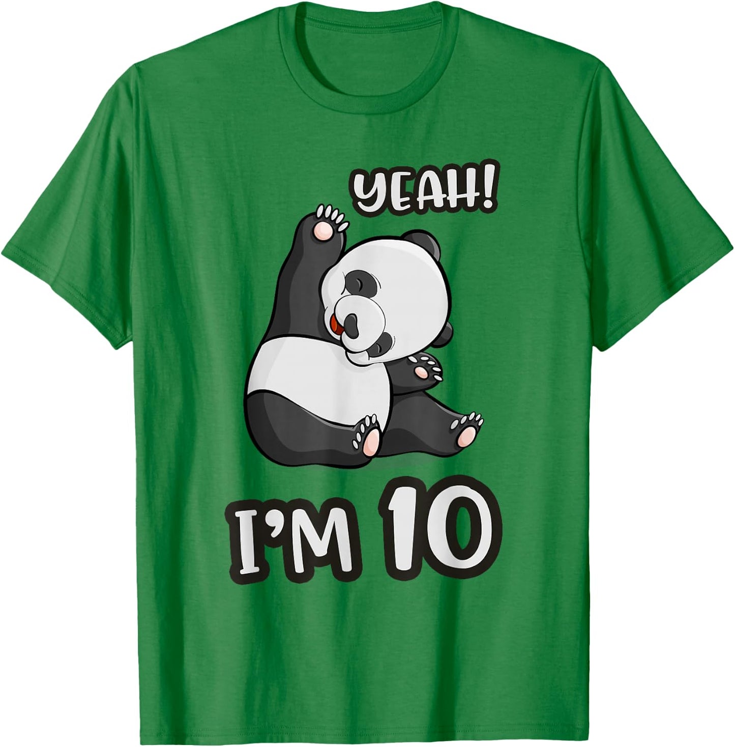 Panda 10th Birthday yeah im 10 Years old girl Gift T-Shirt - T-Shirt | Irish Green