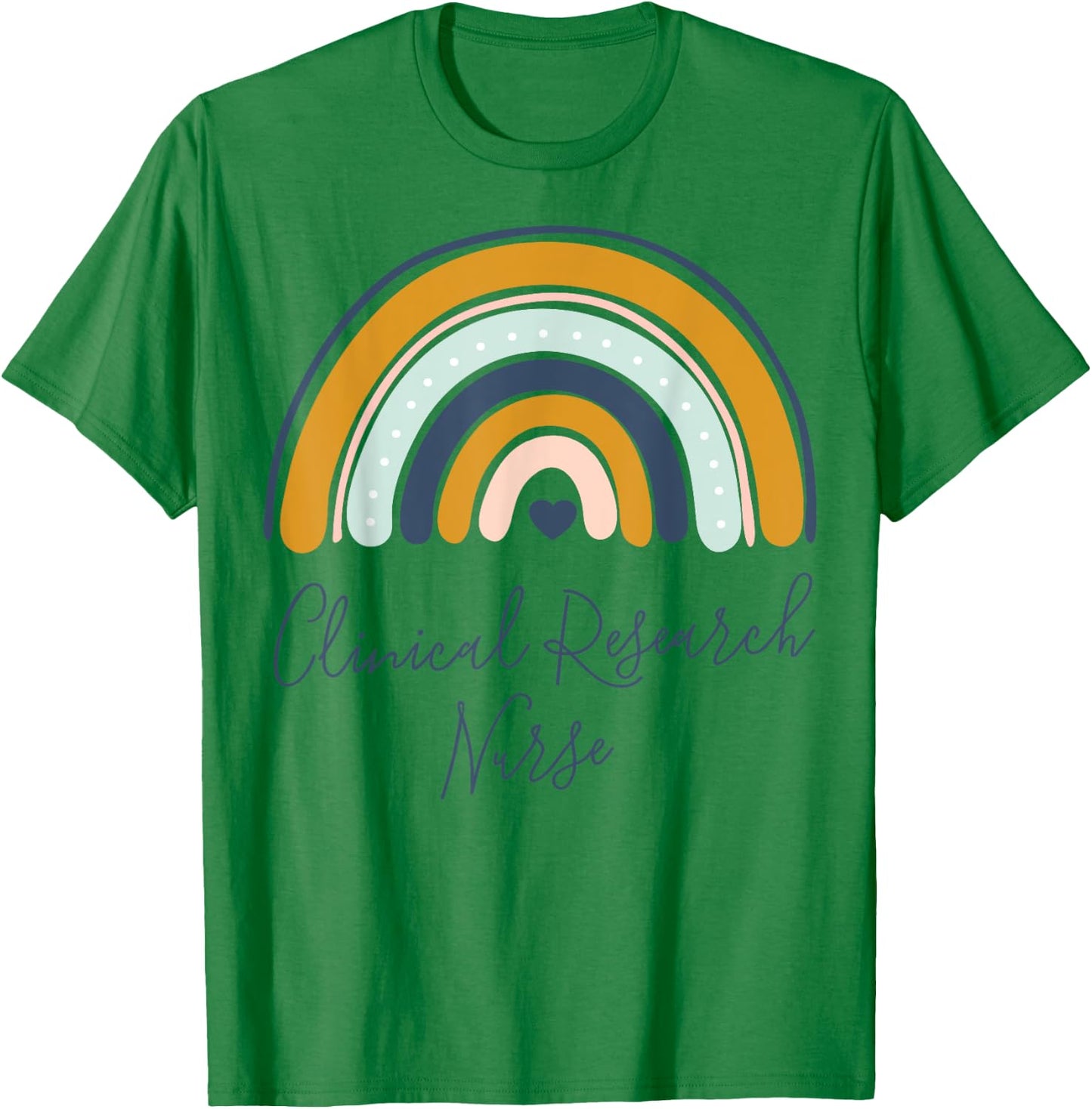 Clinical Research Nurse Life Graduation Medical Nurses Crew T-Shirt - T-Shirt | Irish Green
