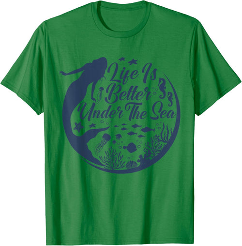 Life Is Better Under The Sea, Funny Mermaid, Swimming