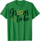 Groom To Be Cute Engagement Wedding Matching T-Shirt - T-Shirt | Irish Green
