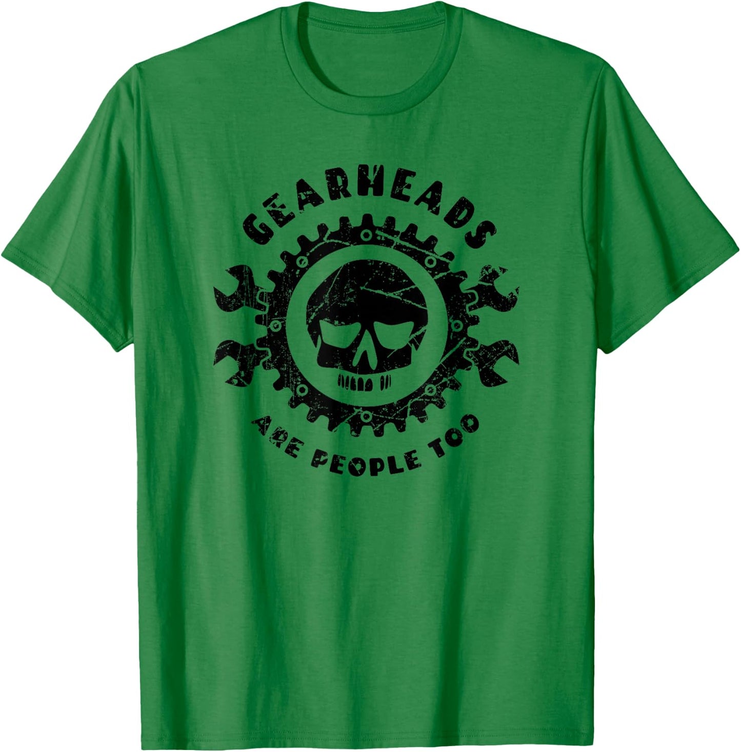 Gearheads Are People Too Classic T-Shirt - T-Shirt | Irish Green