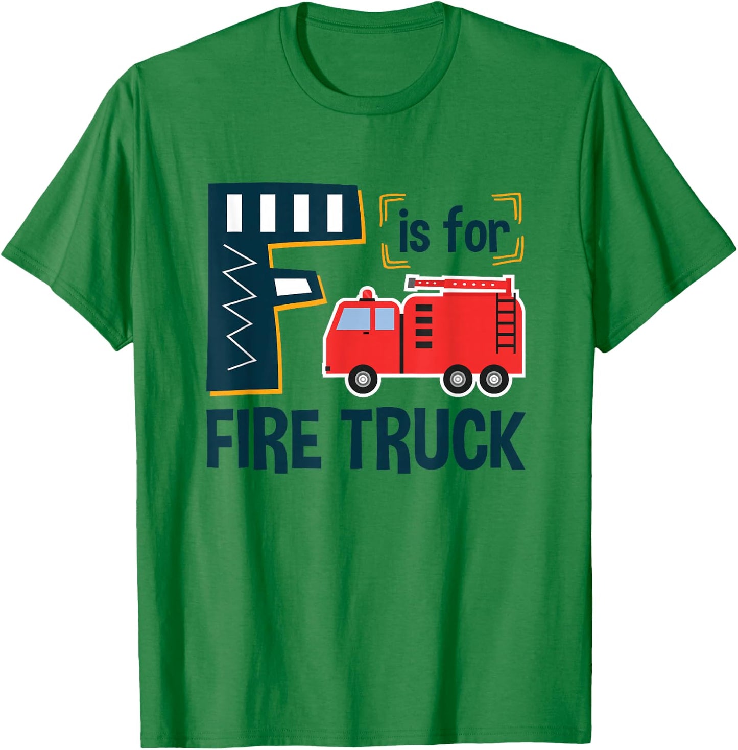 Alphabet Student F is for Fire Truck ABCs Teacher Teaching Women Girls Kids T-Shirt - T-Shirt | Irish Green