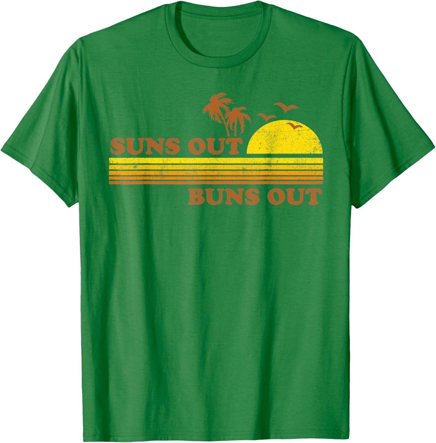 Vintage Suns Out Buns Out Beach Retro Sunset 70's Gift Men Women T-Shirt - T-Shirt | Irish Green