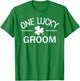 One Lucky Groom Matching St Patricks Day Gift Groom T-Shirt - T-Shirt | Irish Green