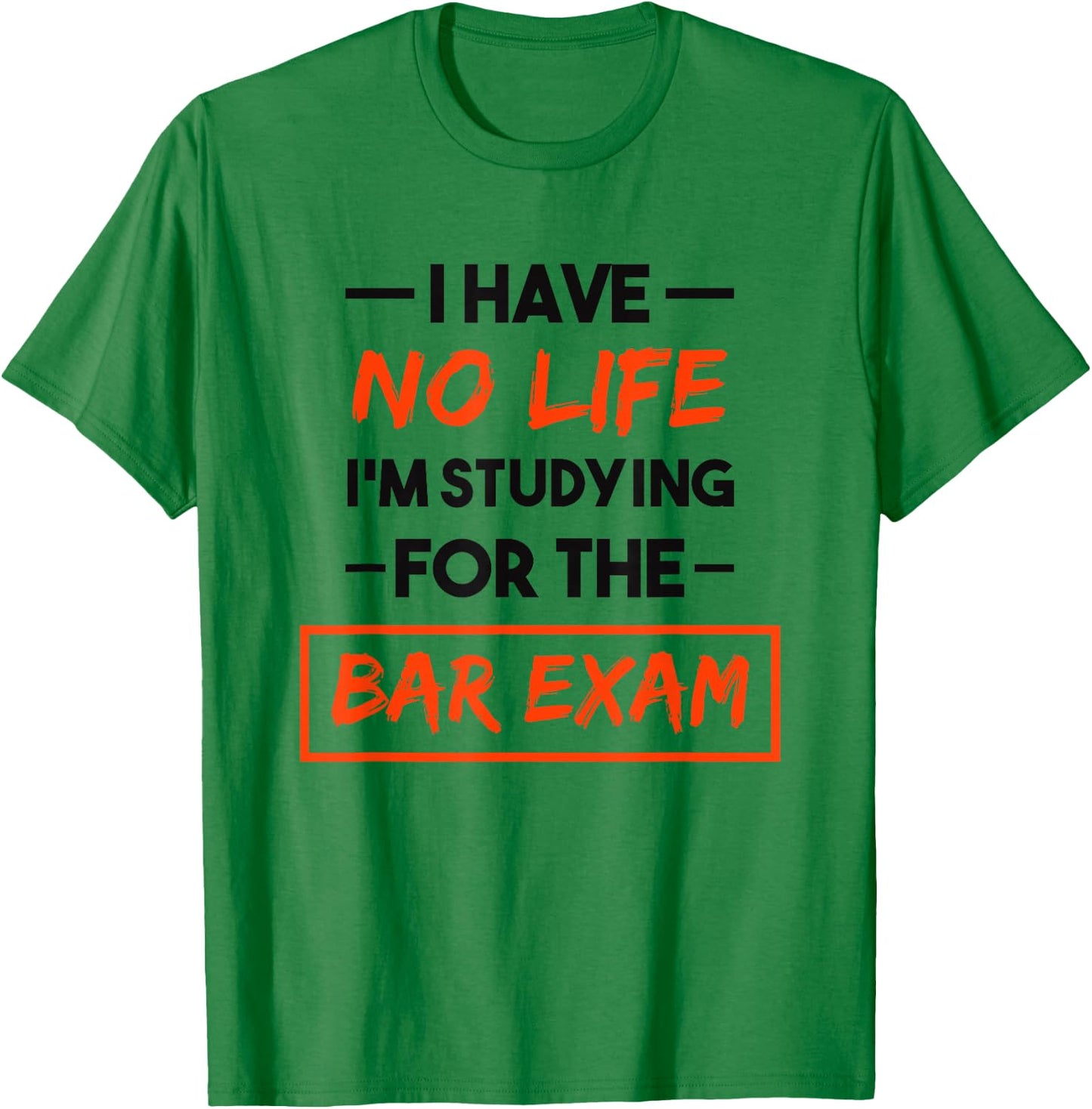 Bar Exam Funny Law School Graduation T-Shirt - T-Shirt | Irish Green