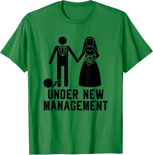 Under New Management, Bachelor Party, Wedding, Men, Funny T-Shirt - T-Shirt | Irish Green