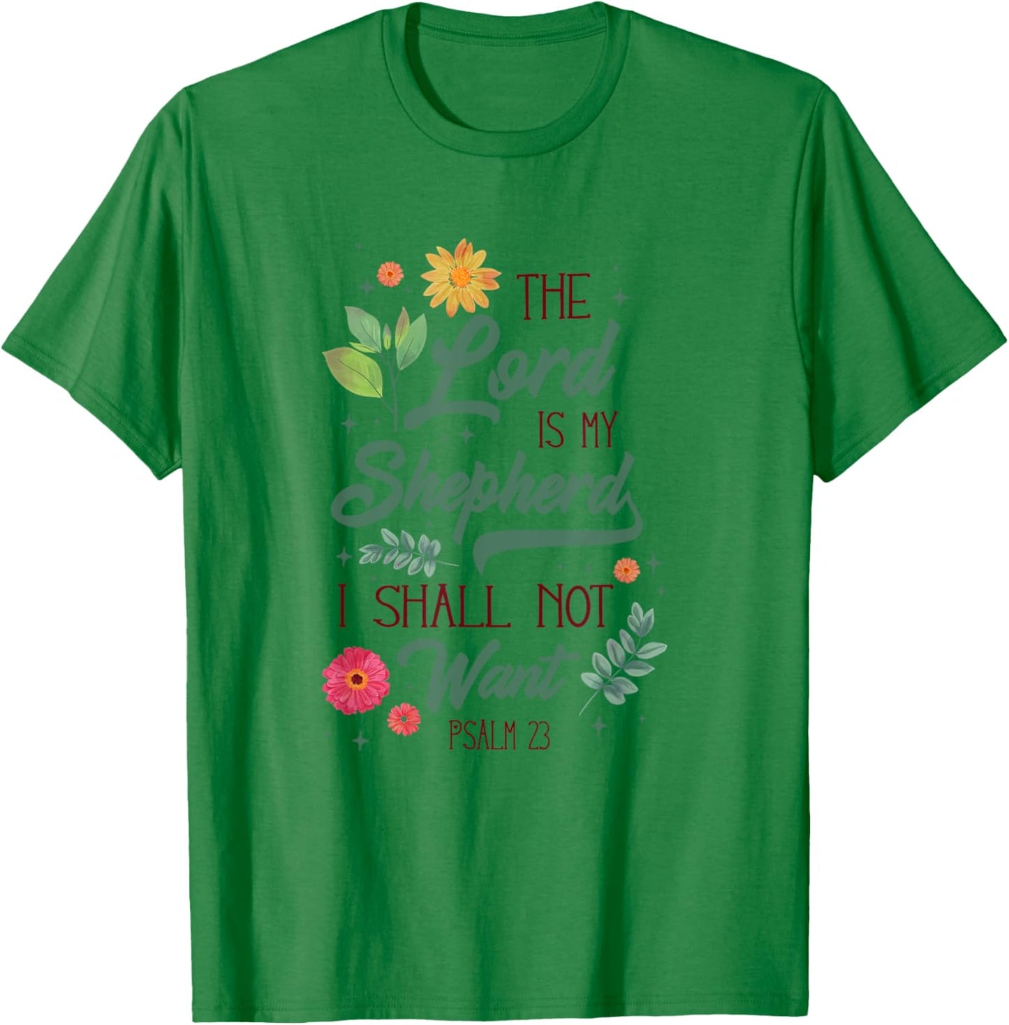 Christian Bible Verse The Lord Is My Sheperd Psalm 23 Flower T-Shirt - T-Shirt | Irish Green