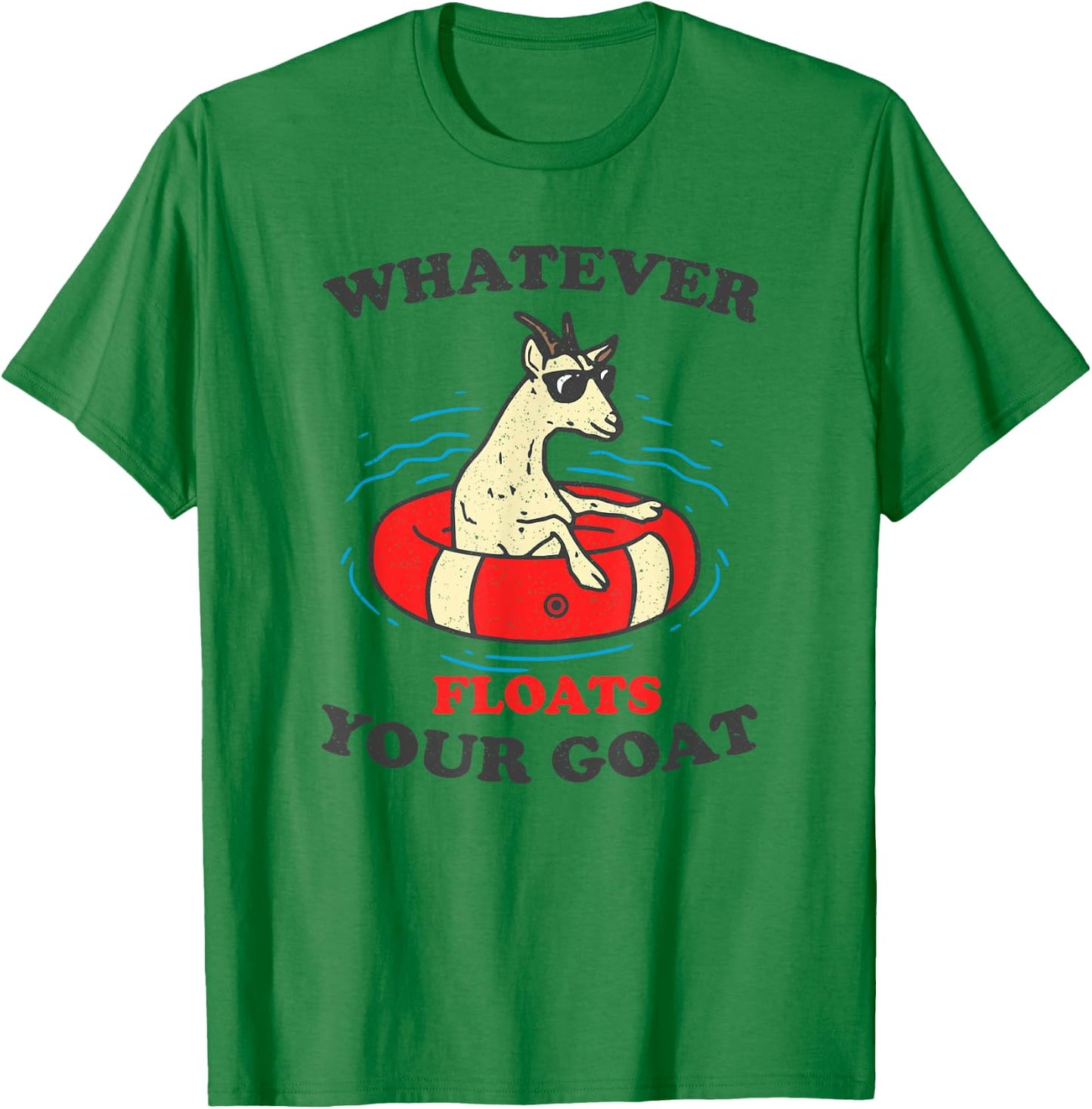Whatever Floats Your Goat Summer Float Trip River Tubing Women T-Shirt - T-Shirt | Irish Green