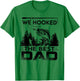 Fishing we hooked the best dad fisher T-Shirt - T-Shirt | Irish Green