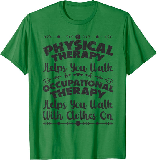 Occupational Therapy Occupational Therapist OT T-Shirt - T-Shirt | Irish Green