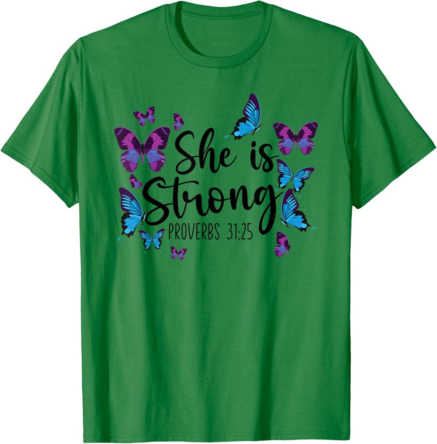 Christian Bible Verse Quote Butterfly Proverbs 31:25 T-Shirt - T-Shirt | Irish Green