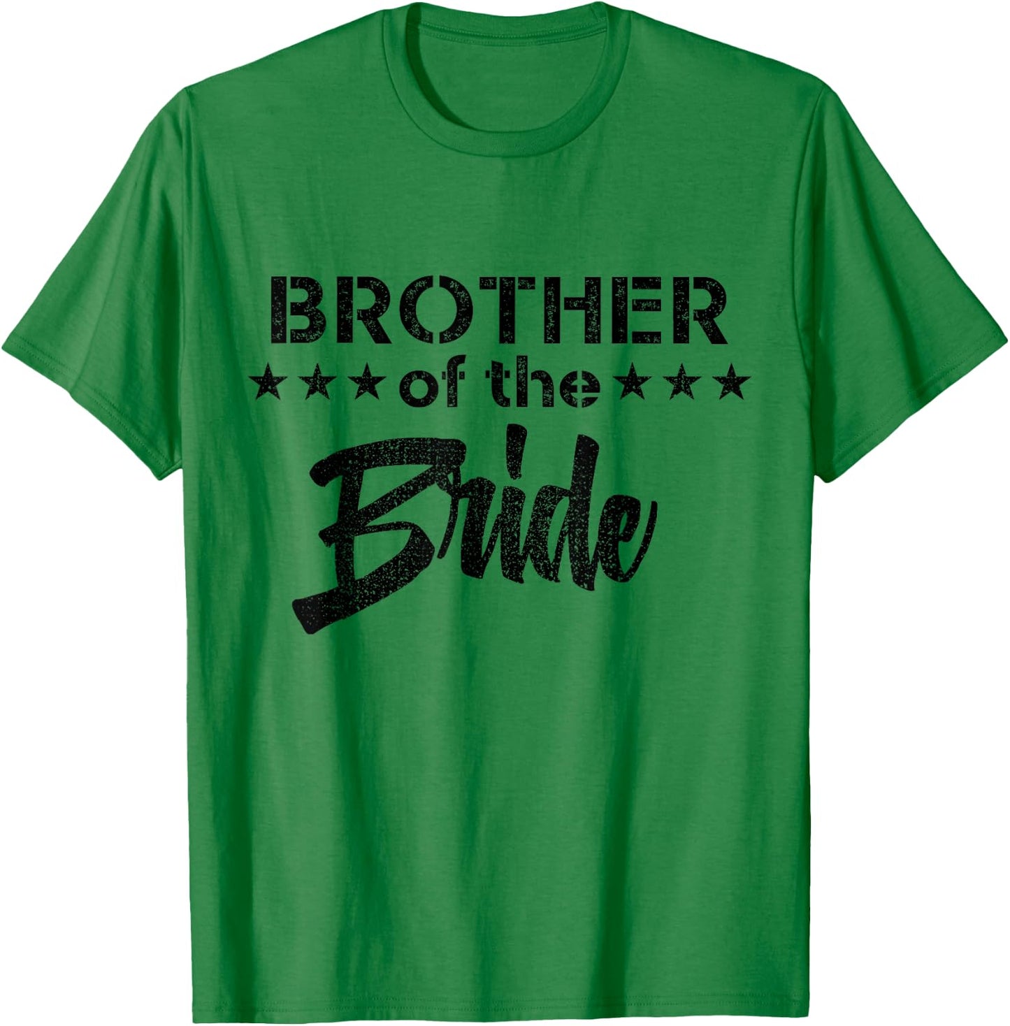 Brides Brother - Funny Wedding Gifts for Brother Bridal Bro T-Shirt - T-Shirt | Irish Green