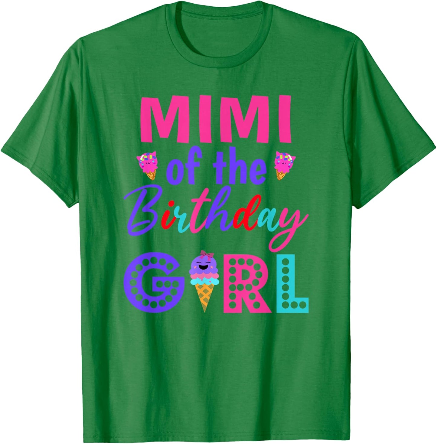 Mimi of The Birthday Girl Grandmam Ice Cream First Birthday T-Shirt - T-Shirt | Irish Green