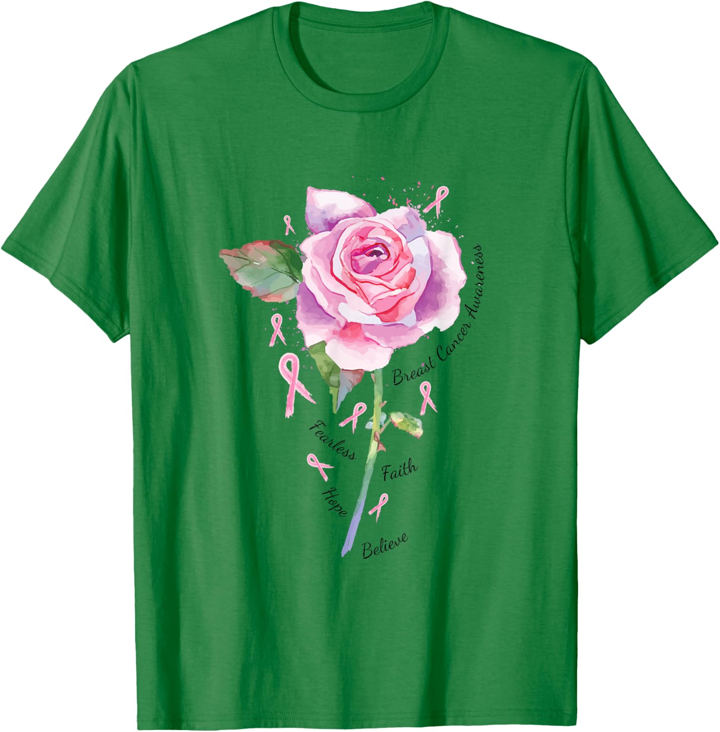 Breast Cancer Shirt Pink Ribbon Rose Fearless Faith Hope T-Shirt - T-Shirt | Irish Green