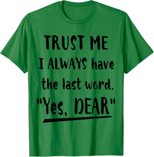 Funny Matching Couple Shirts His and Her "Yes,Dear" T-Shirt - T-Shirt | Irish Green