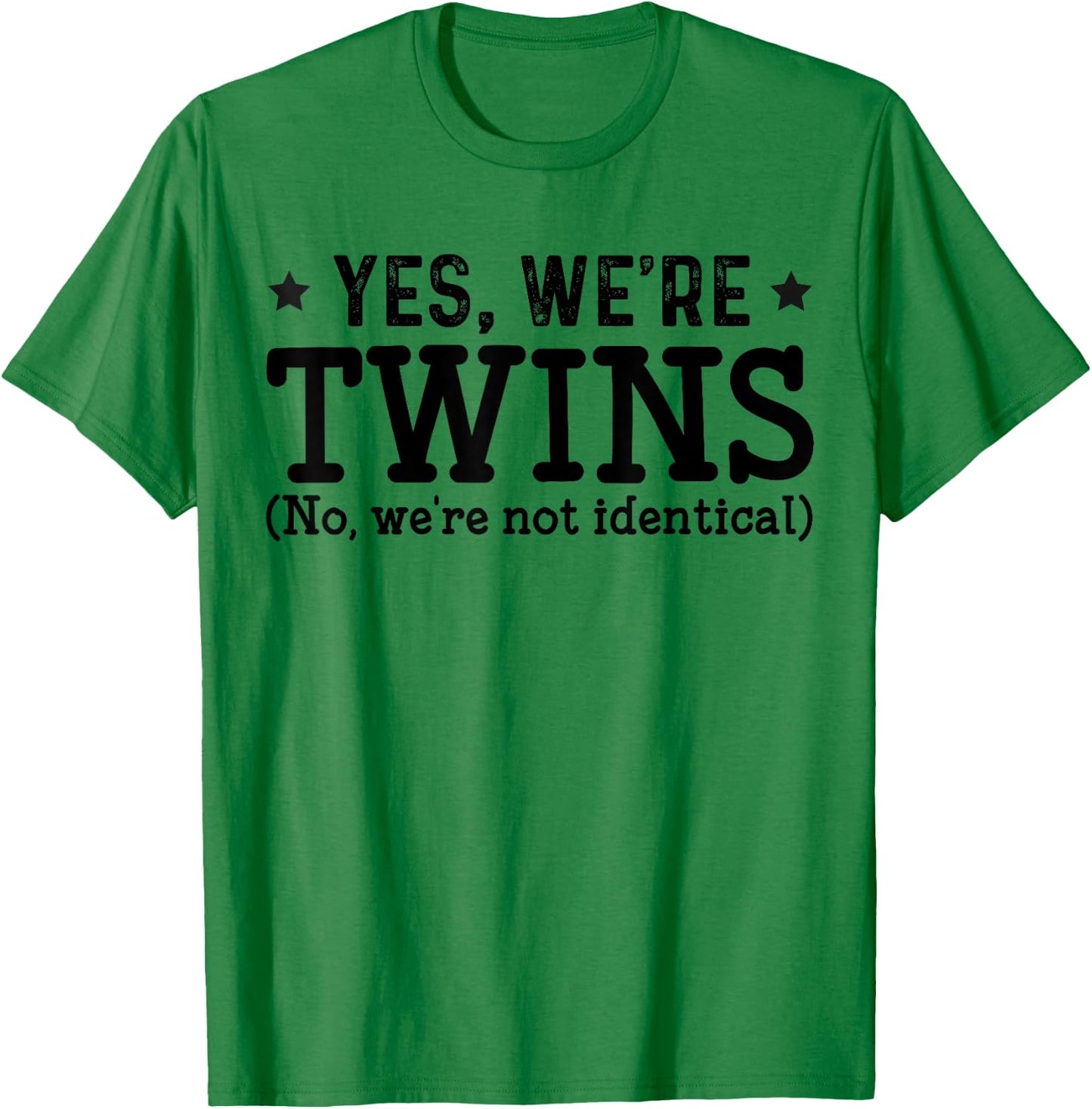 Twins Partner Twin Siblings Yes We are Twins T-Shirt - T-Shirt | Irish Green