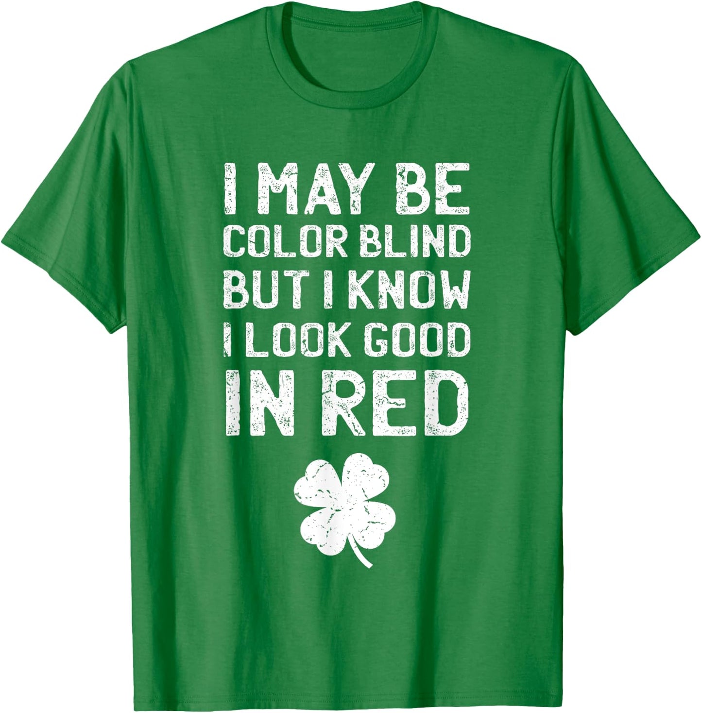 St Patricks Day shirt - Funny Color Blind T-Shirt - T-Shirt | Irish Green