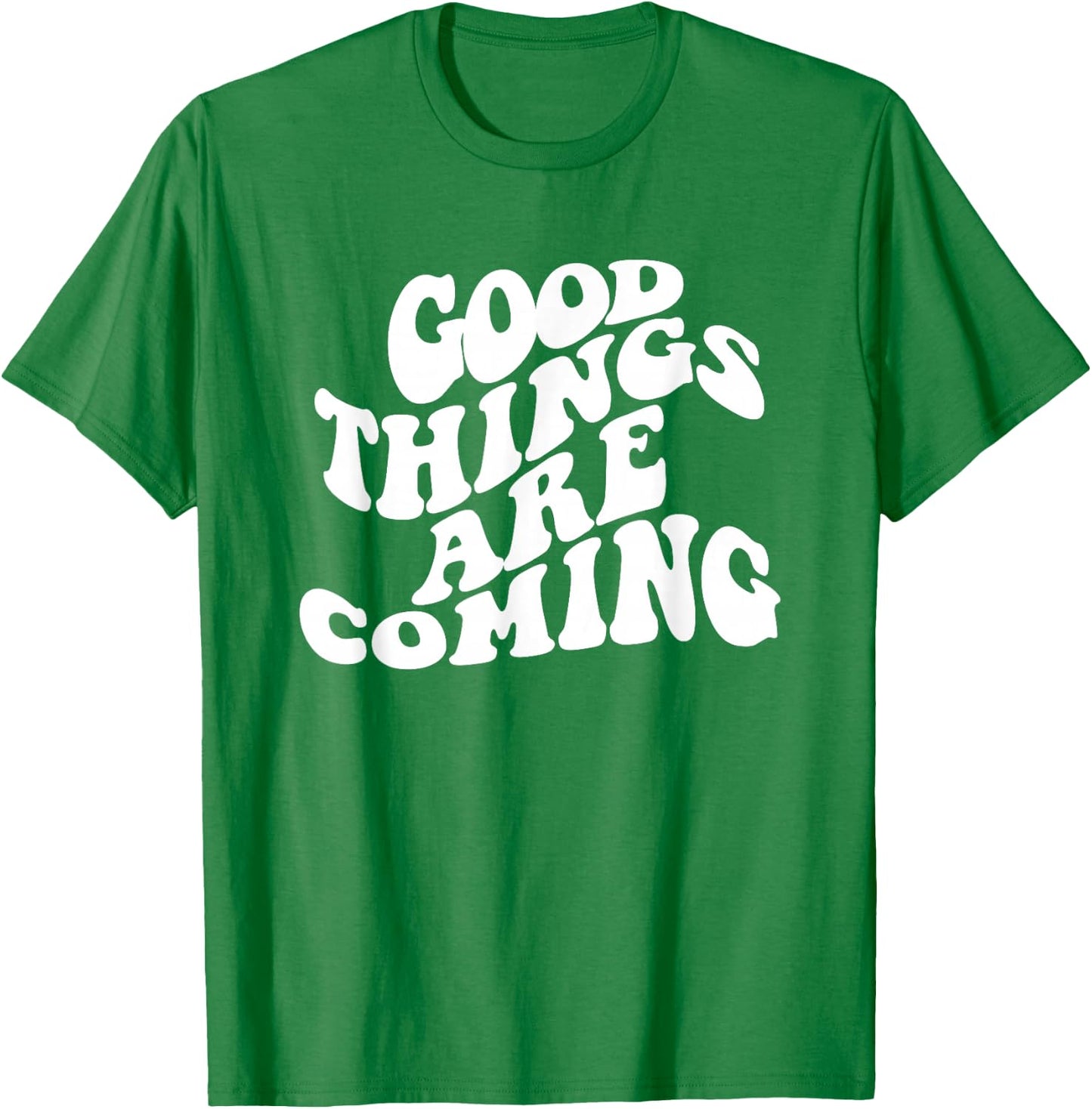 Retro Good Things Are Coming Groovy Inspirational Women's T-Shirt - T-Shirt | Irish Green