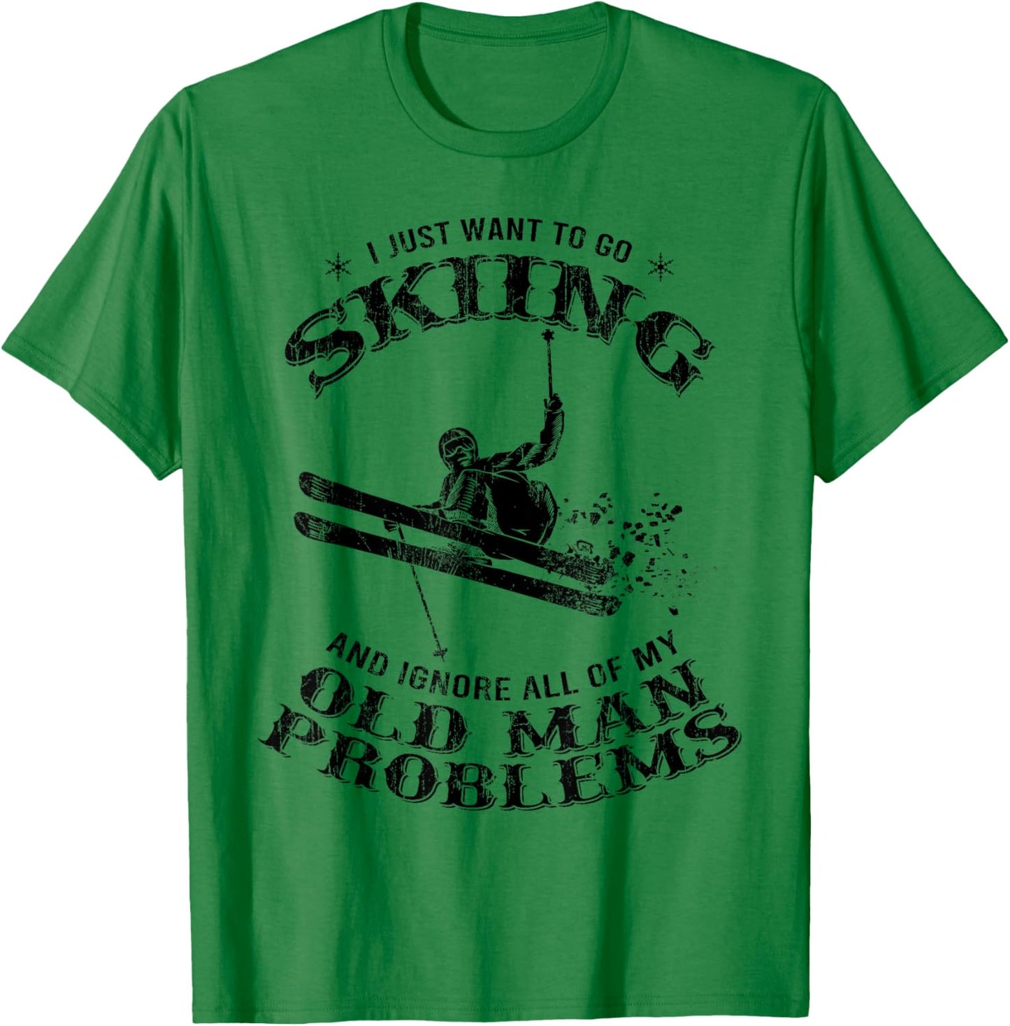 Funny Winter Skiing Snow Ski Skiers Novelty Gift Dad Men T-Shirt - T-Shirt | Irish Green