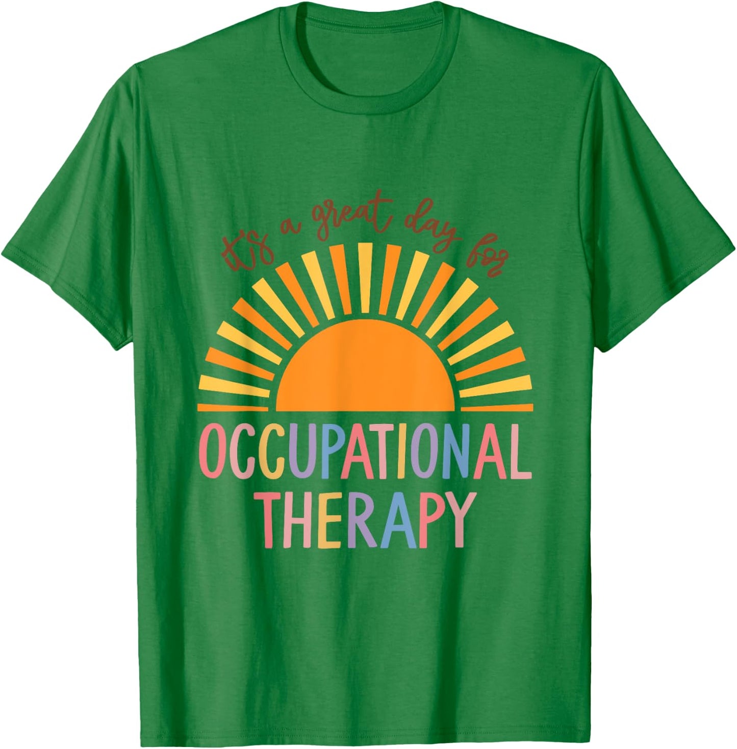 Occupational Therapy Student OT Therapist OT Assistant T-Shirt - T-Shirt | Irish Green
