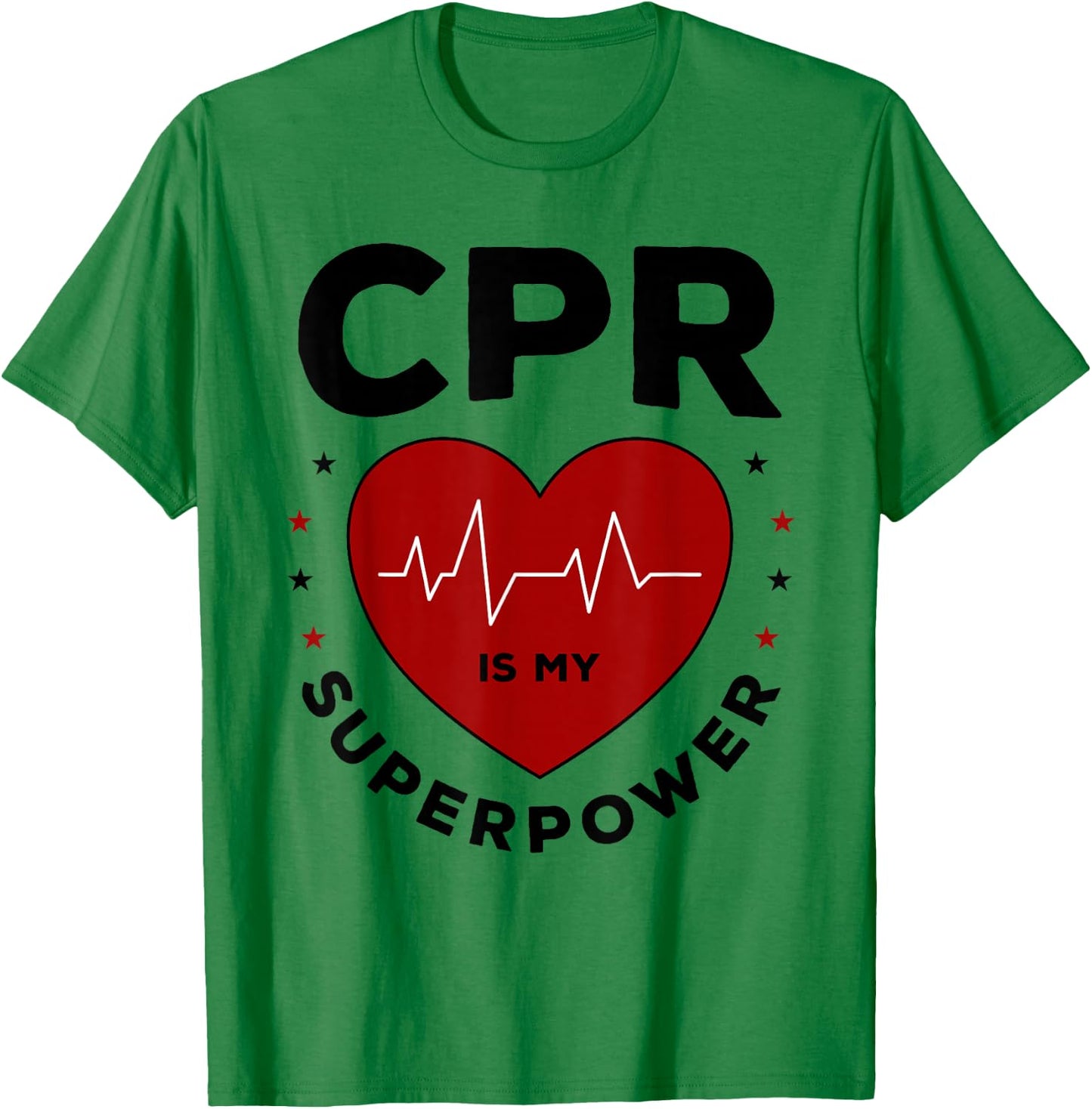 Funny CPR Instructor CPR Is My Superpower T-Shirt - T-Shirt | Irish Green