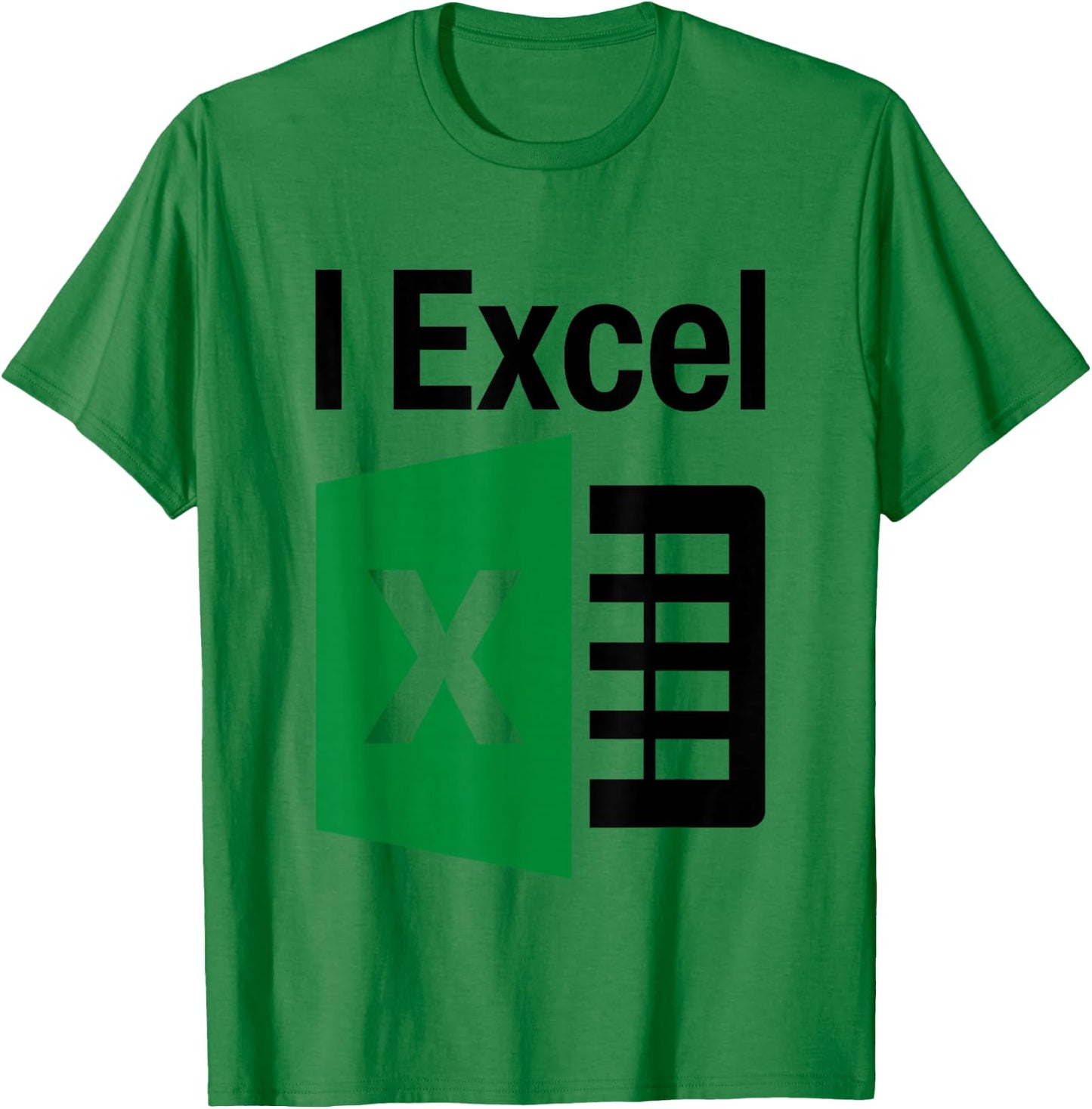 I Excel In Spread Sheets Funny I Simply Excel Spreadsheet T-Shirt - T-Shirt | Irish Green