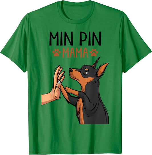 Min Pin Mom Cute Miniature Pinscher Dog Mama Girls Women T-Shirt - T-Shirt | Irish Green