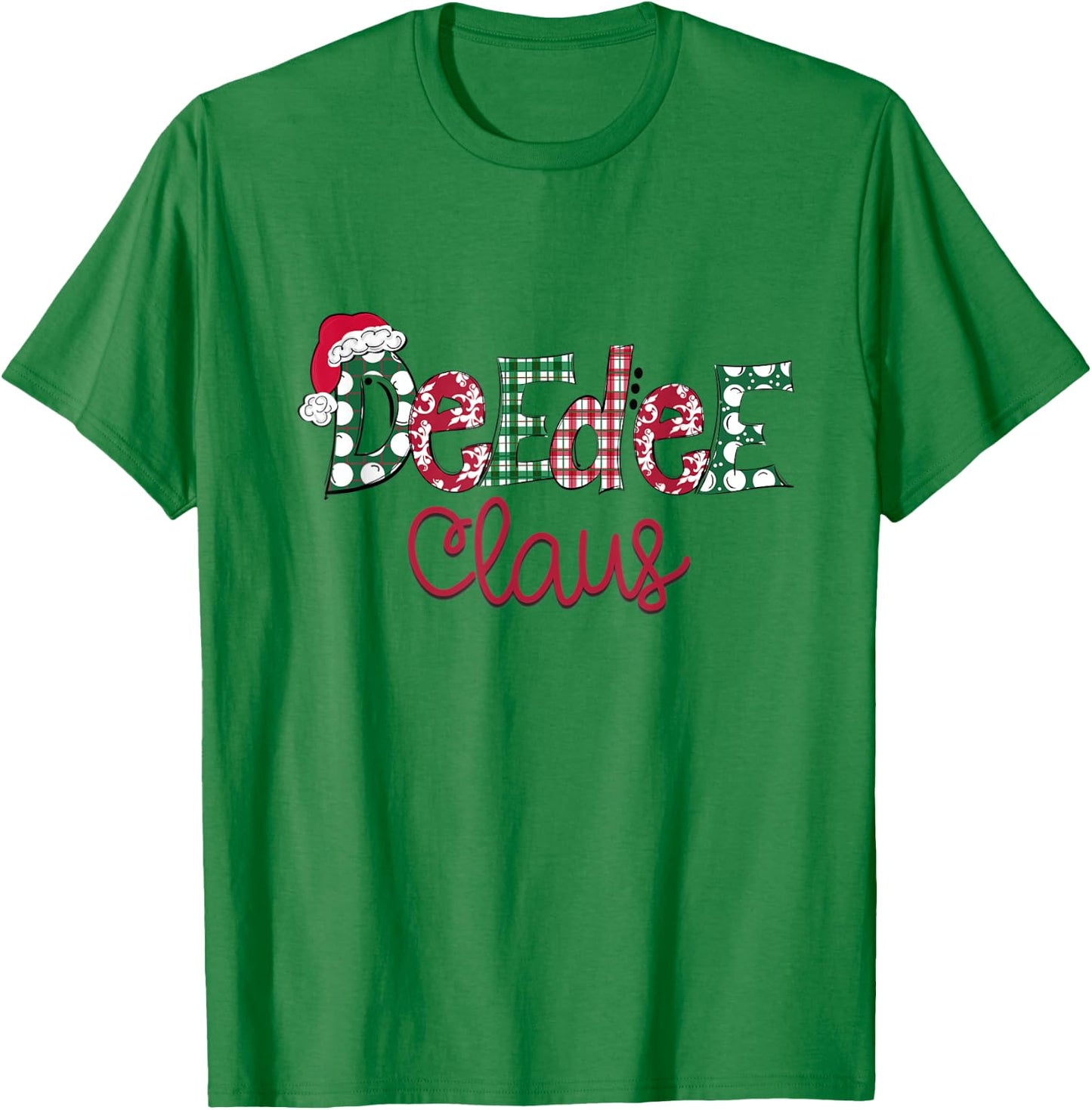 Christmas Deedee Claus Matching Pajama Santa Hat X-mas T-Shirt - T-Shirt | Irish Green
