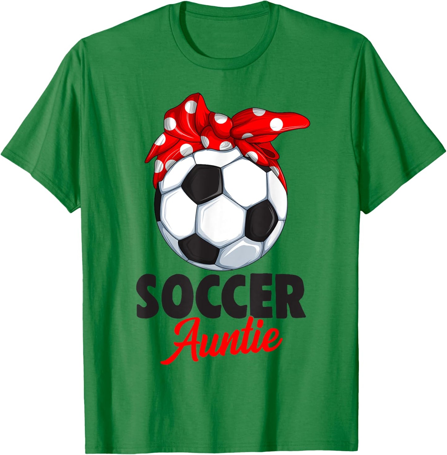 Soccer Auntie Aunt Women T-Shirt - T-Shirt | Irish Green