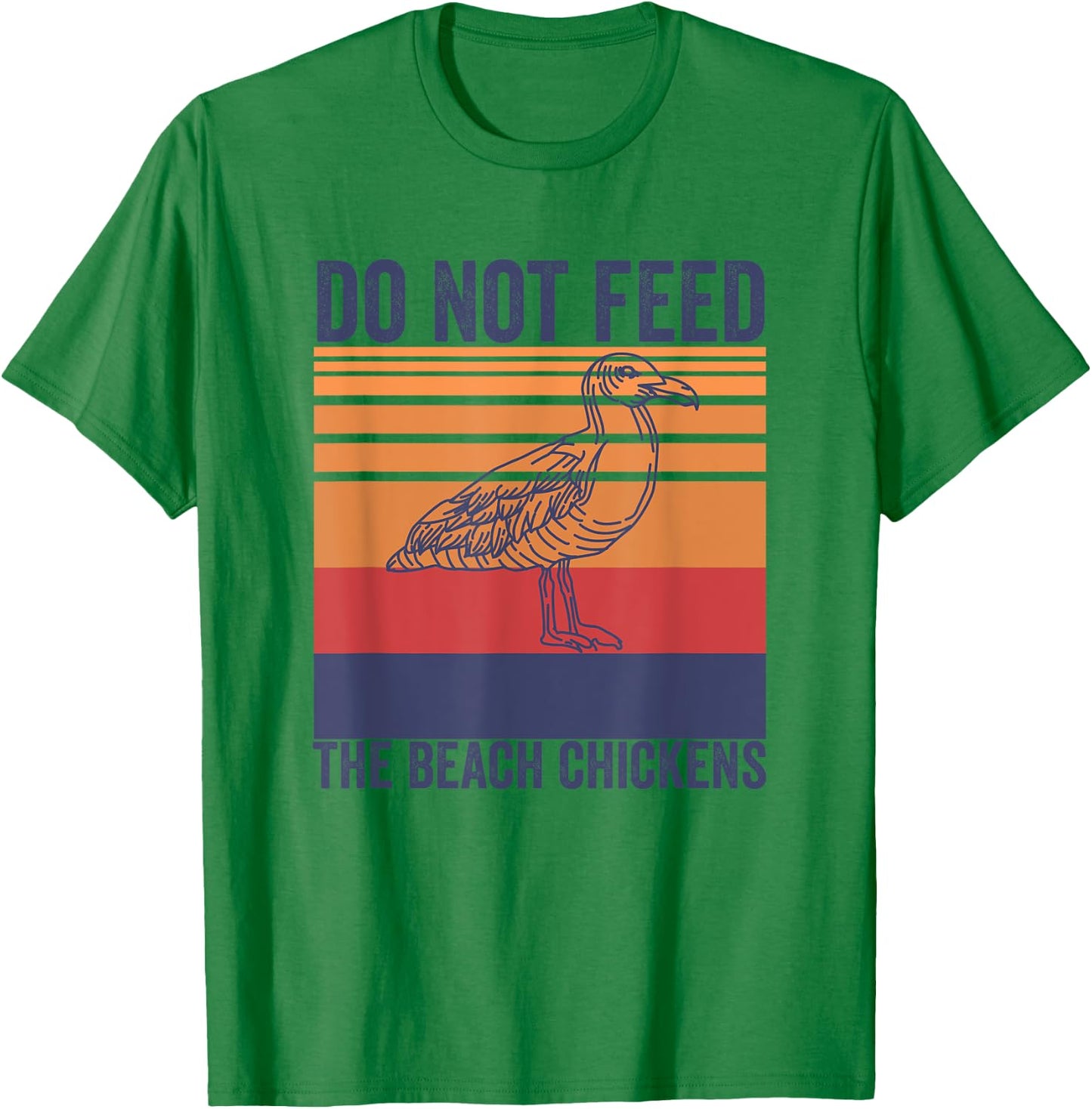 Do Not Feed The Beach Chickens Vintage Seagull Lifeguard Women T-Shirt - T-Shirt | Irish Green