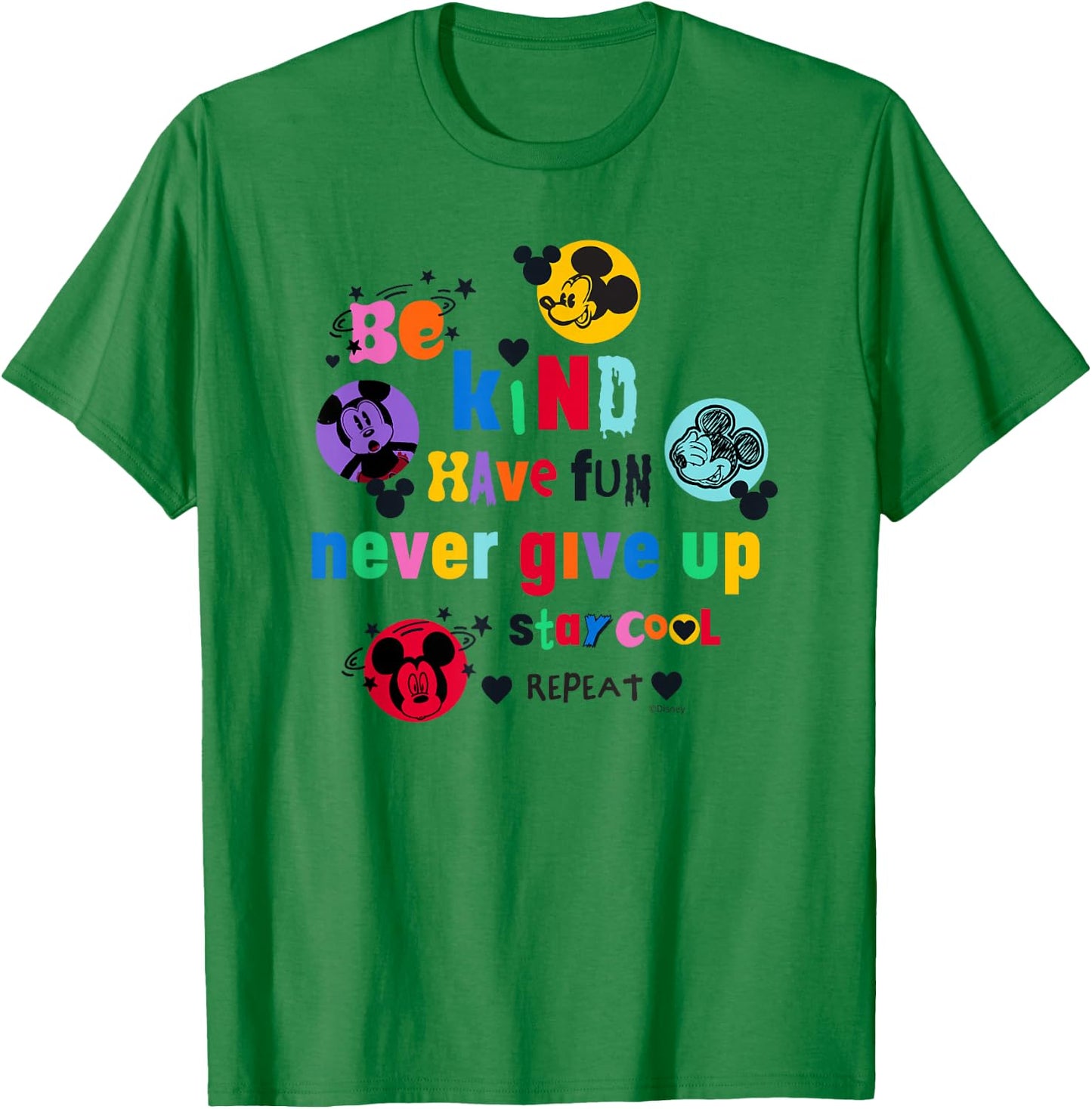 Disney Mickey Mouse Be Kind Have Fun Never Give Up Stay Cool T-Shirt - T-Shirt | Irish Green