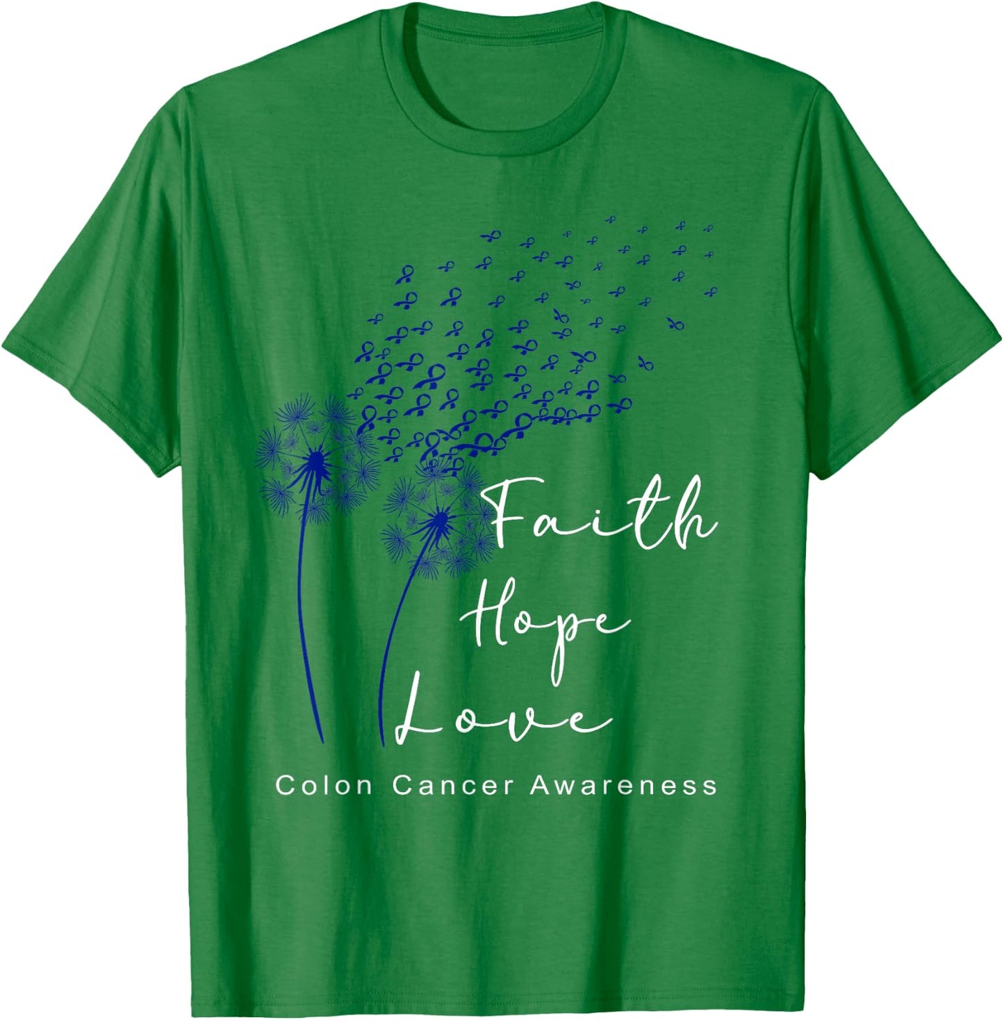 Dandelion Blue Ribbon Faith Hope Love Colon Cancer Awareness T-Shirt - T-Shirt | Irish Green