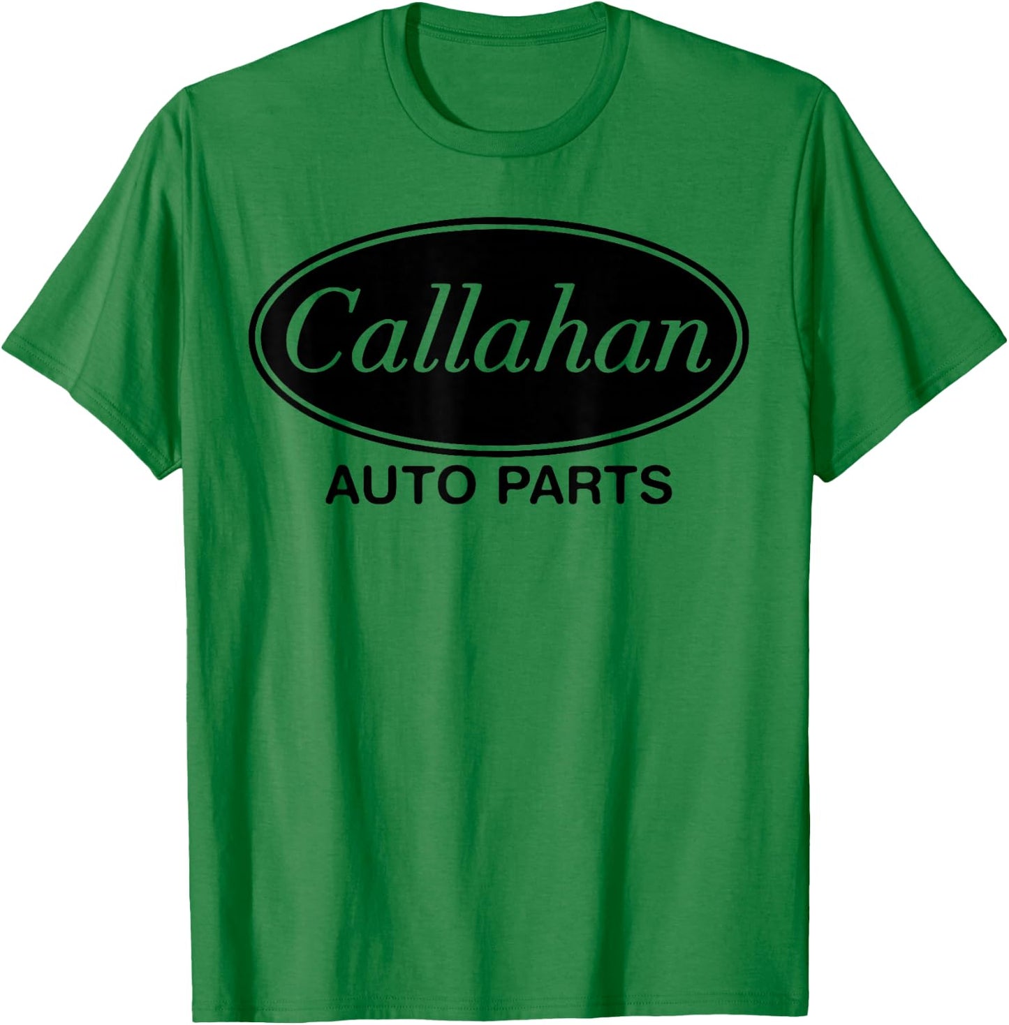 Callahan Auto Parts Funny Movie Quote Father's Men's Gift T-Shirt - T-Shirt | Irish Green