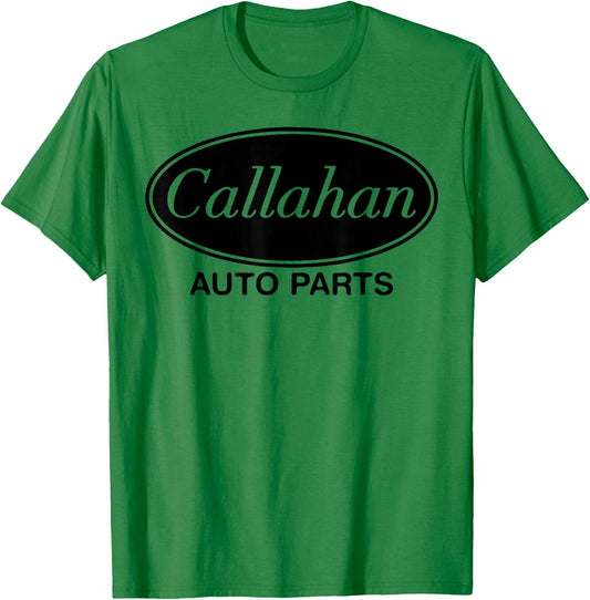 Callahan Auto Parts Funny Movie Quote Father's Men's Gift T-Shirt - T-Shirt | Irish Green