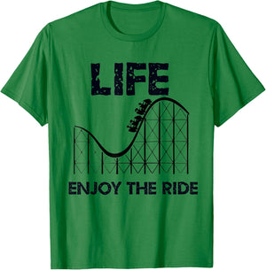 Life Is A Rollercoaster, Enjoy The Ride T-Shirt - T-Shirt | Irish Green