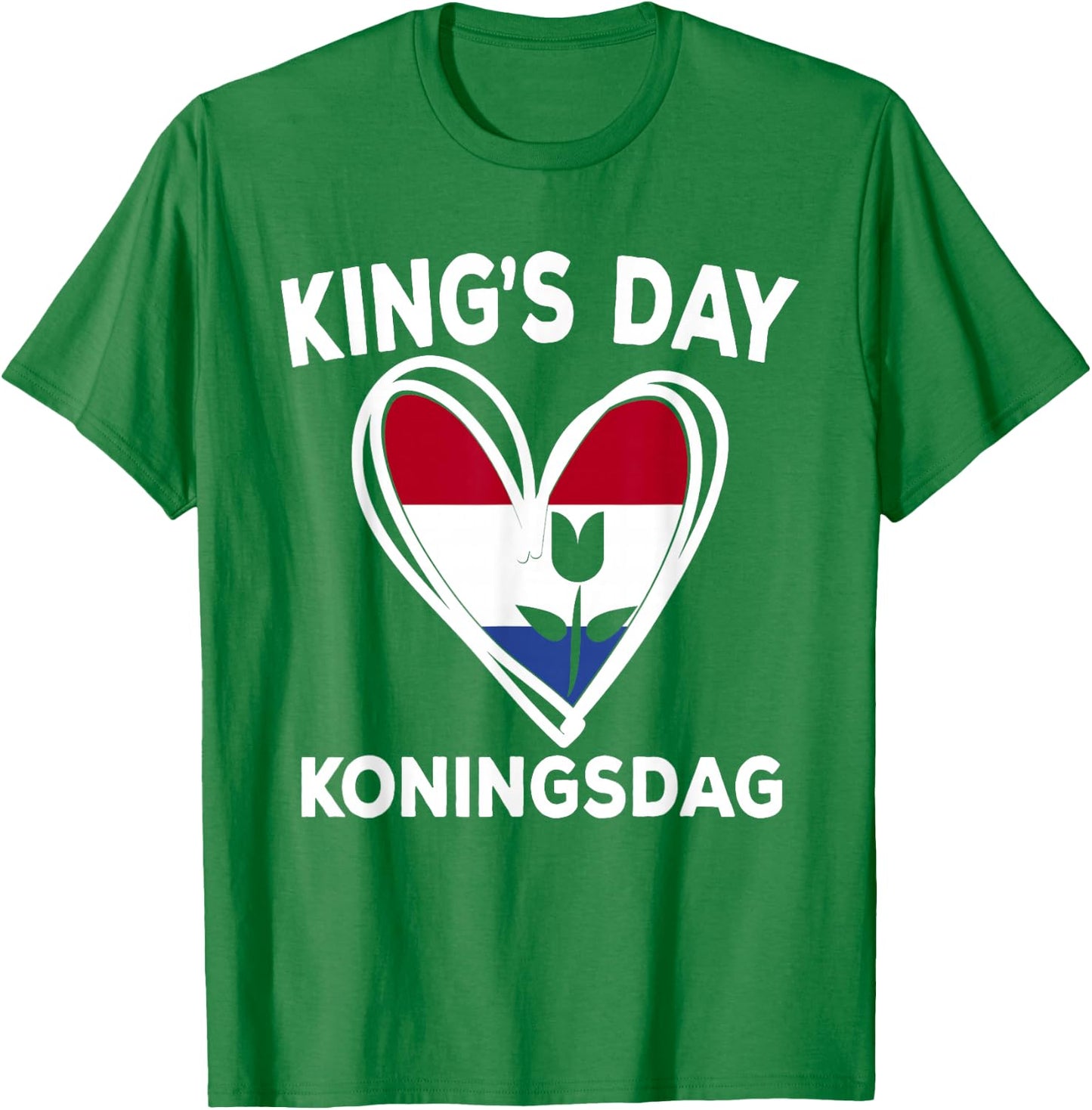 Kingsday Dutch Koningsdag Netherlands Kings Day Amsterdam T-Shirt - T-Shirt | Irish Green