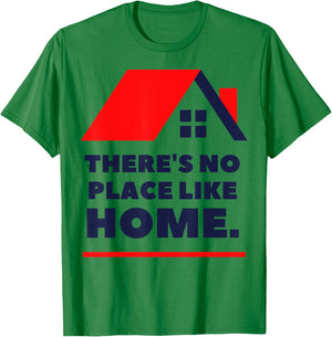 There Is No Place Like Home T-Shirt - T-Shirt | Irish Green