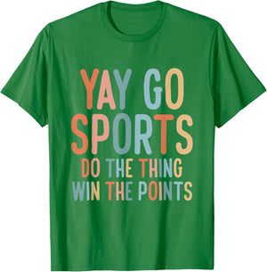 Non-Sports Fan Go Sports Yay Sports T-Shirt - T-Shirt | Irish Green