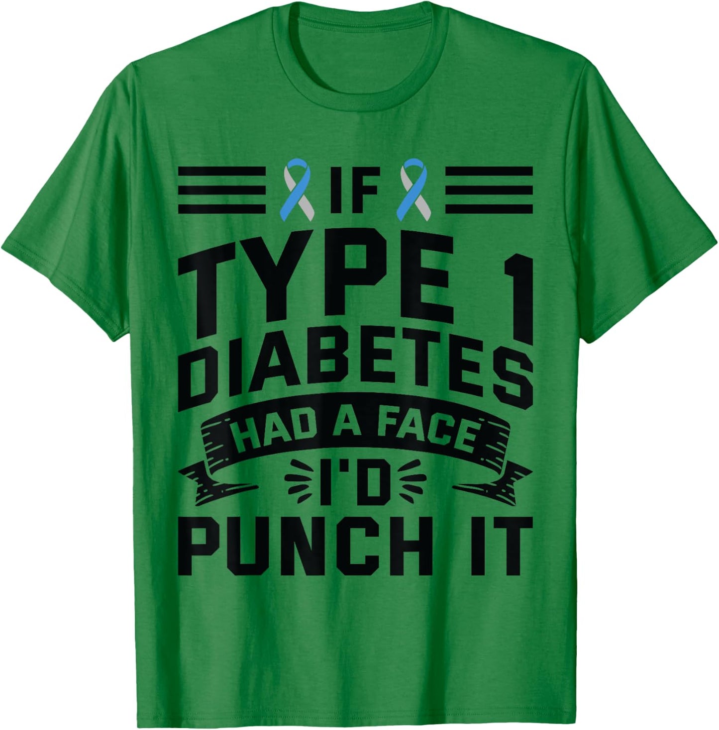 If Diabetes Had Face Punch It - Type 1 Diabetes Awareness T-Shirt - T-Shirt | Irish Green