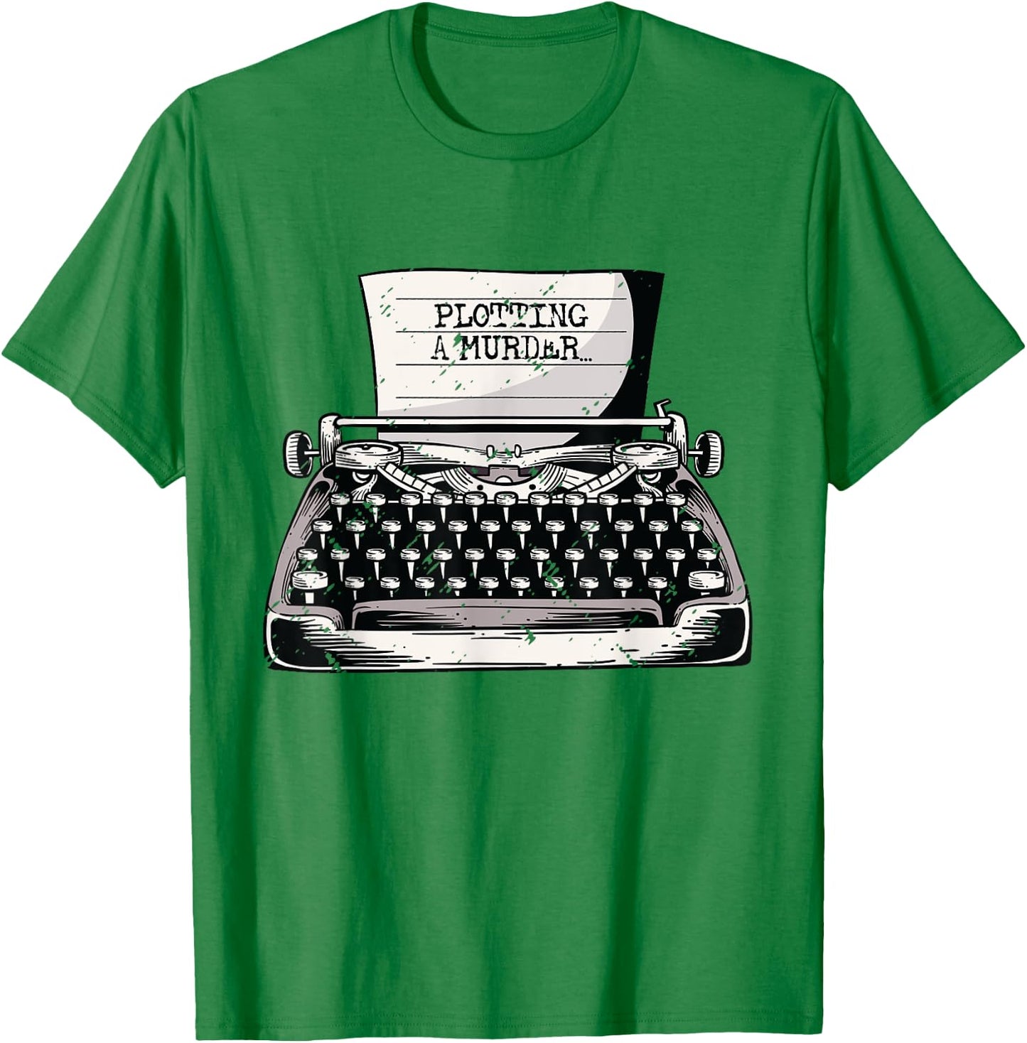 Plotting A Murder Book Writing Novel Author Writer T-Shirt - T-Shirt | Irish Green