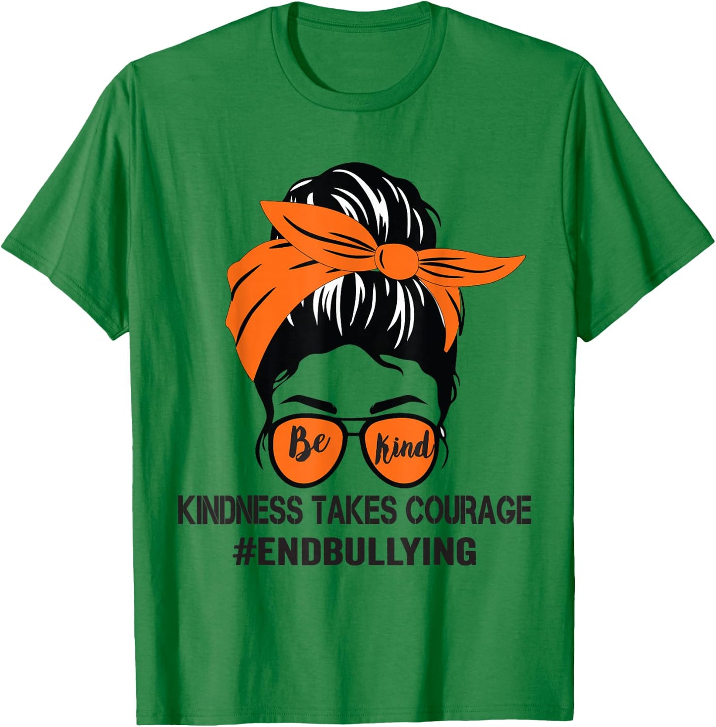 Be Kind We Wear Orange For Unity Day Orange Messy Bun T-Shirt - T-Shirt | Irish Green