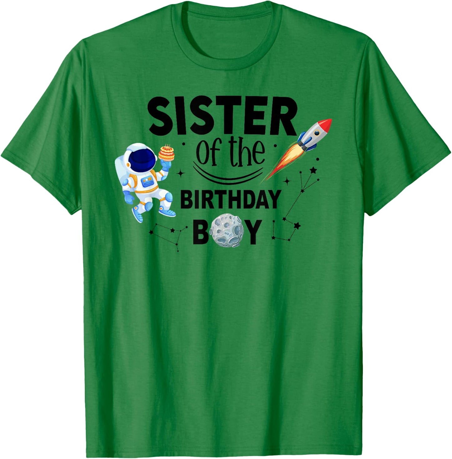 Sister of The Birthday Boy Space Astronaut Birthday Family T-Shirt - T-Shirt | Irish Green