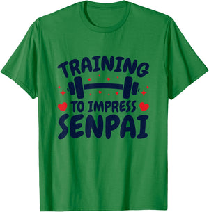 Training to Impress Senpai Anime Workout T-Shirt - T-Shirt | Irish Green