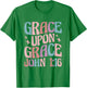 Christian John 1:16 Grace Upon Grace T-Shirt - T-Shirt | Irish Green