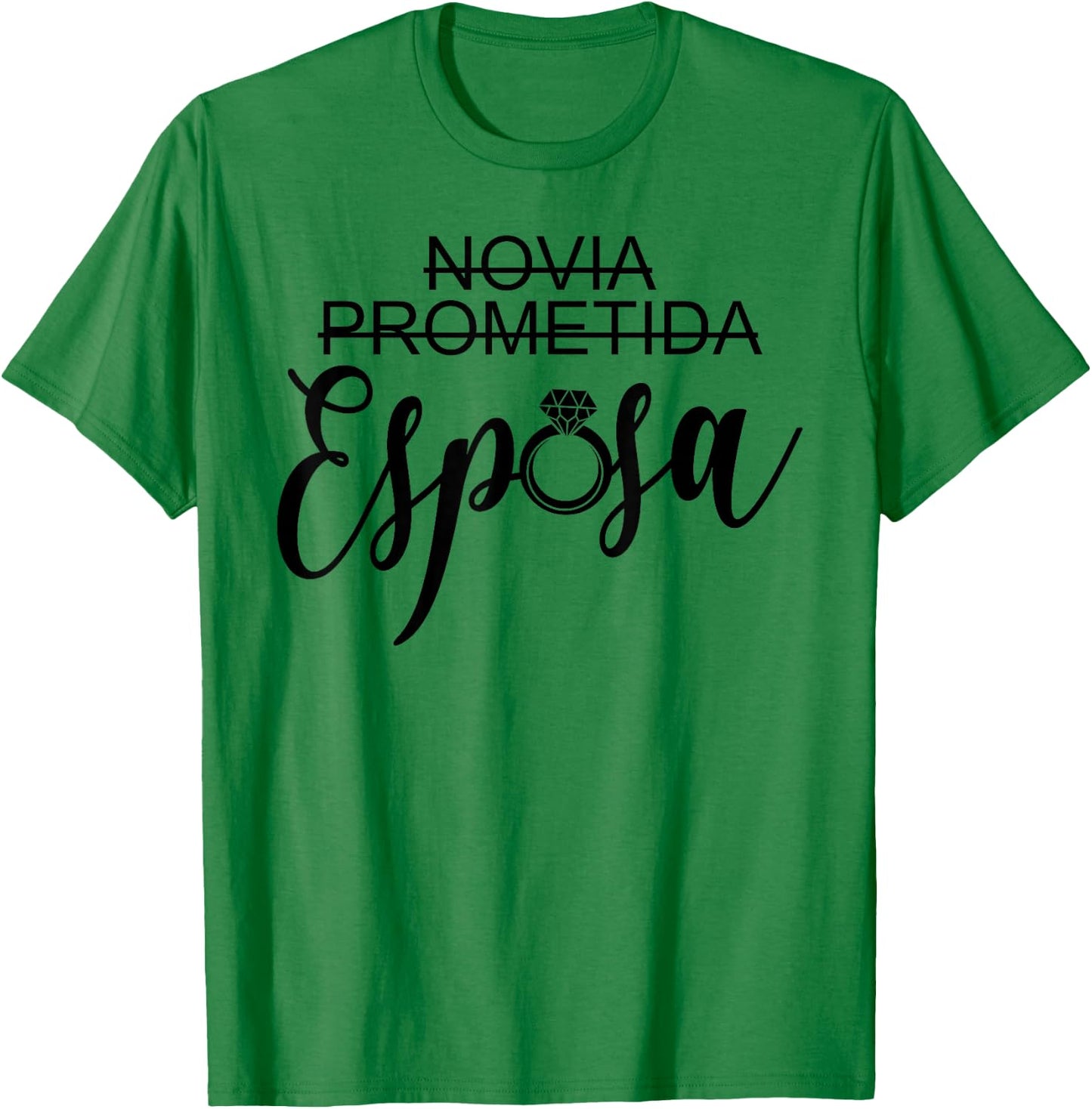 Novia Prometida Esposa Girlfriend Fiancée Wife Spanish Wife T-Shirt - T-Shirt | Irish Green
