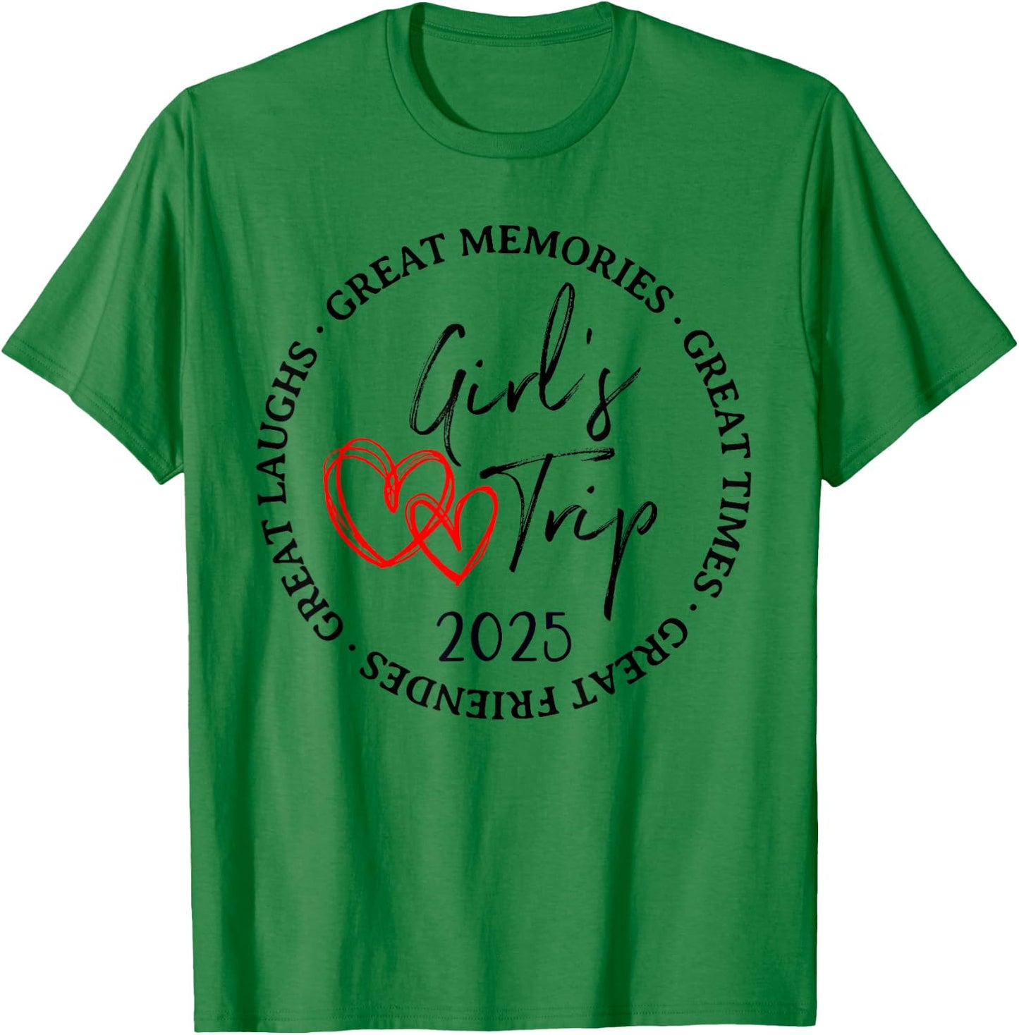 Girls Trip 2025 Weekend Vacation Matching Group T-Shirt - T-Shirt | Irish Green