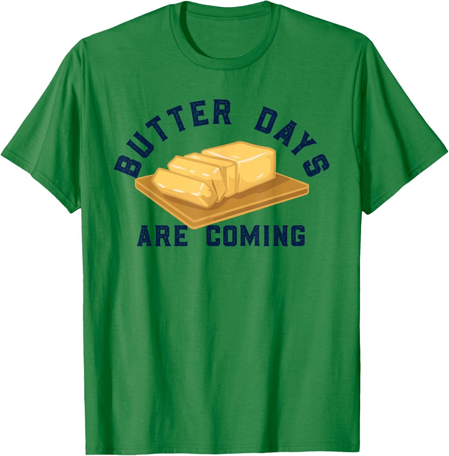 Buttered Stick of Butter Pun Lover Baker Breakfast T-Shirt - T-Shirt | Irish Green